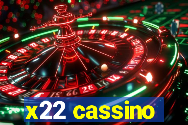 x22 cassino